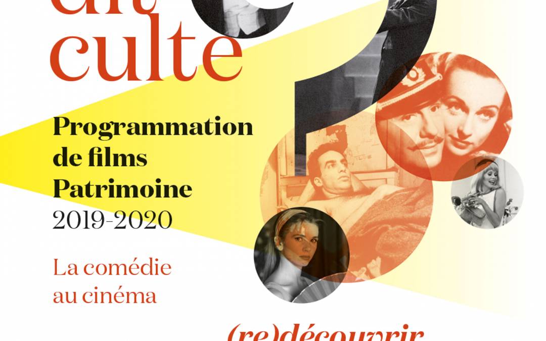 Vous avez dit culte ? – Cycle de films du patrimoine 2019-2020