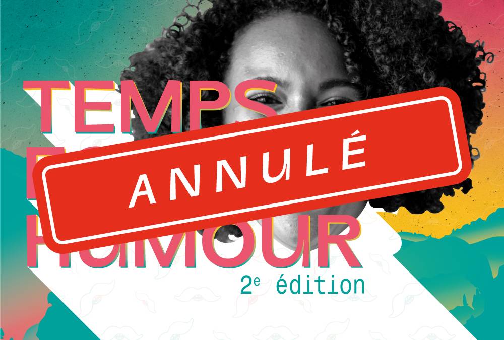 Communiqué : Le 2e Temps Fort Humour des Espaces Culturels Thann-Cernay n&rsquo;aura pas lieu