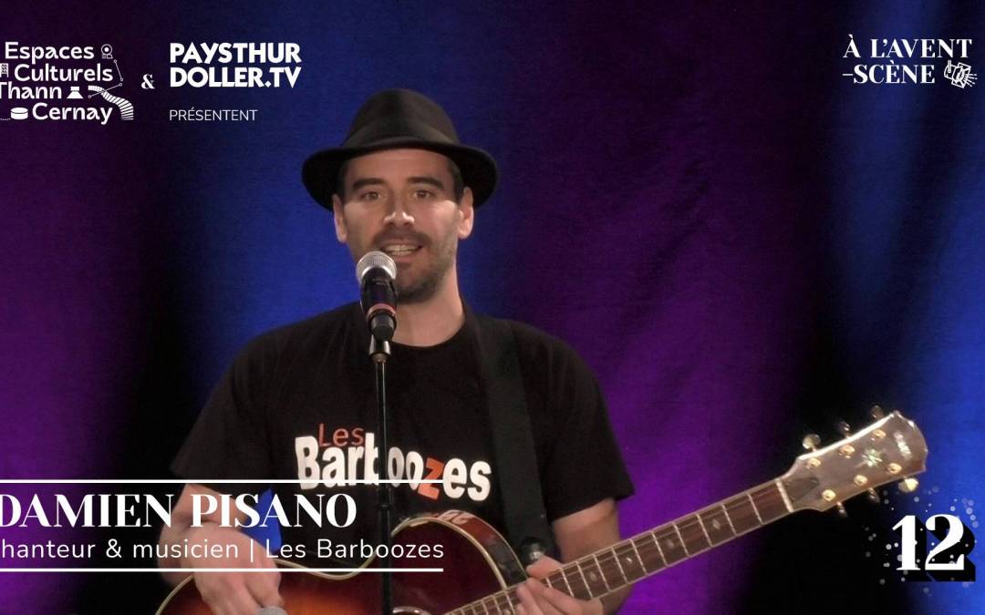 🌟 À l&rsquo;Avent-scène [EP 12#] – Interview – Damien PISANO – Les Barboozes