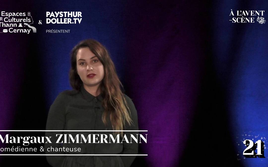 🌟 À l&rsquo;Avent-scène [EP 21#] – Interview – Margaux ZIMMERMANN – comédienne