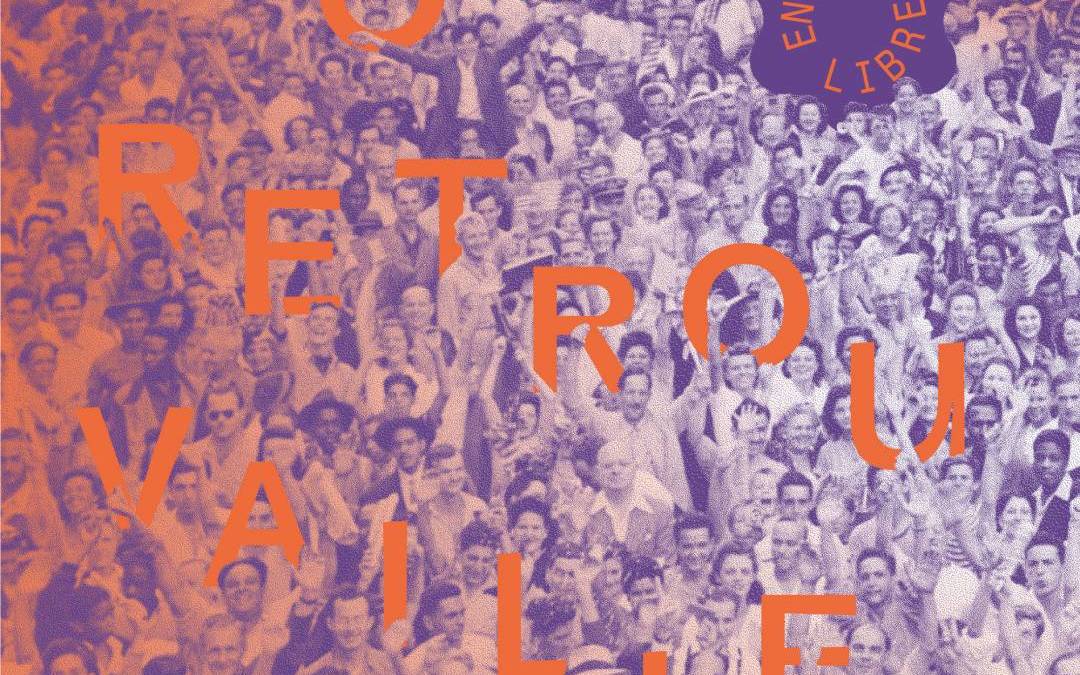 🤗 Temps Fort de Rue : Nos retrouvailles — 9 & 10 oct.
