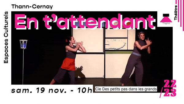 🐣 En t&rsquo;attendant – Cie Des petits pas dans les grands