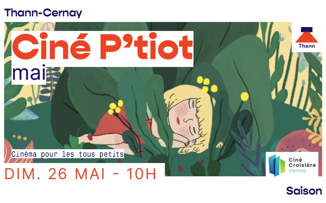 Ciné P&rsquo;tiot – Mai – Jardins enchantés