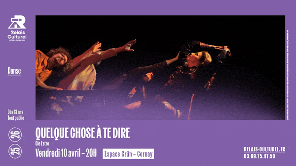 Quelque chose à te dire – Cie Estro